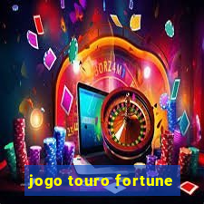 jogo touro fortune